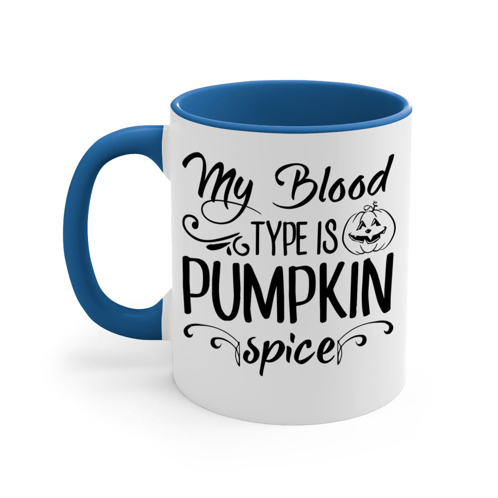 my blood type is pumpkin spice 435#- fall-Mug / Coffee Cup