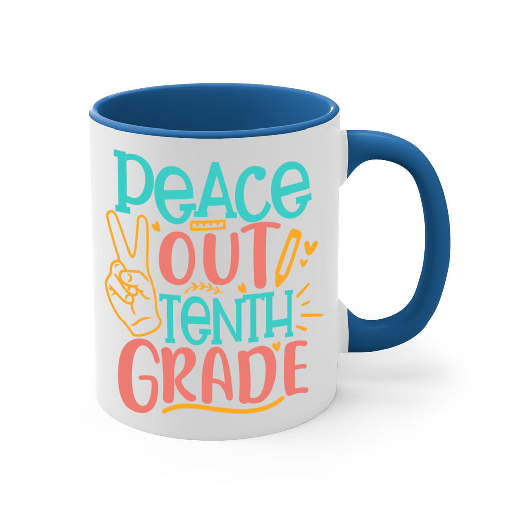 120 Peace out tenth grade 1#- 10th grade-Mug / Coffee Cup