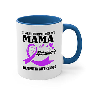 Alzheimers And Dementia I Wear Purple For My Warrior Mama 21#- alzheimers-Mug / Coffee Cup