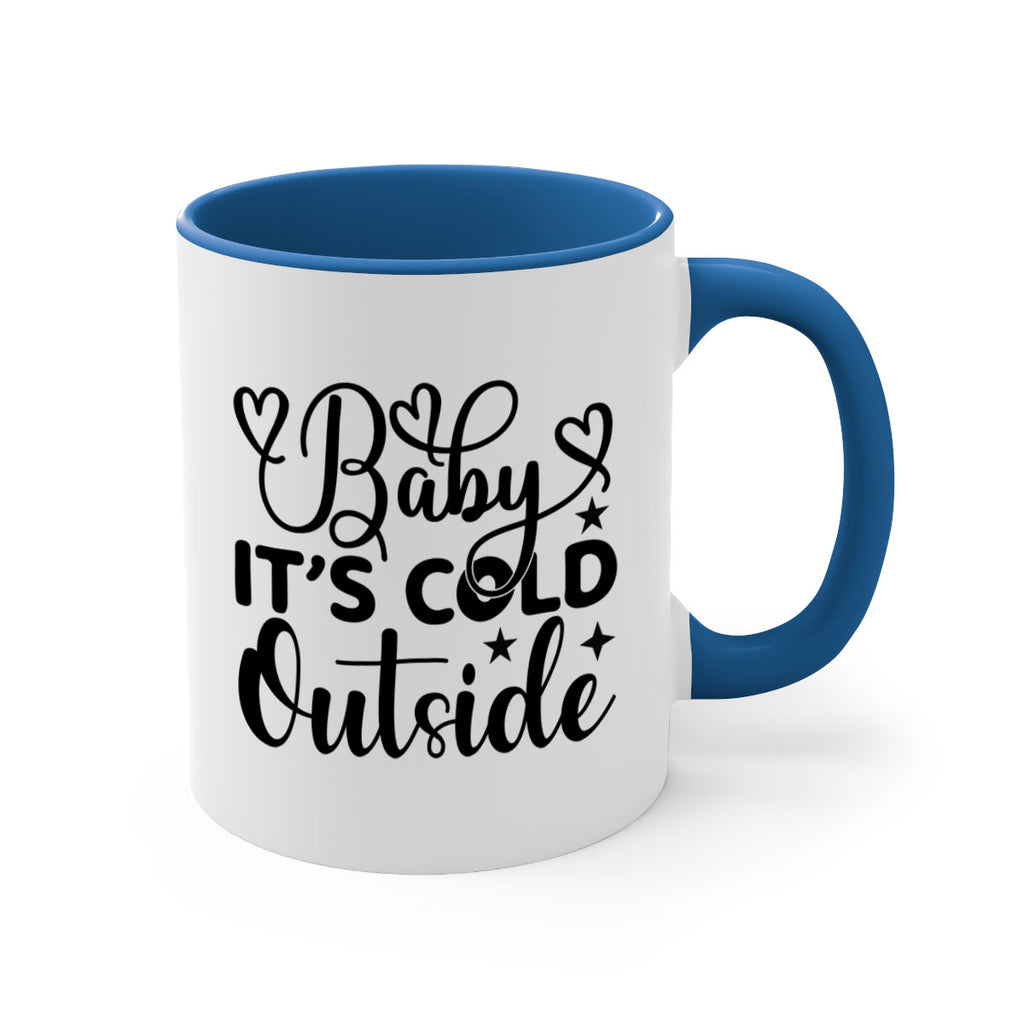 Baby its cold outside 20#- winter-Mug / Coffee Cup