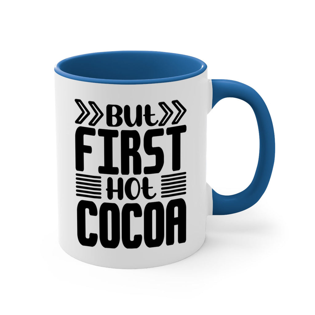 But First Hot Cocoa 37#- winter-Mug / Coffee Cup