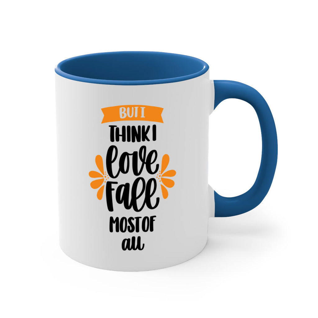But I Think I Love Fall Most Of All 480#- fall-Mug / Coffee Cup