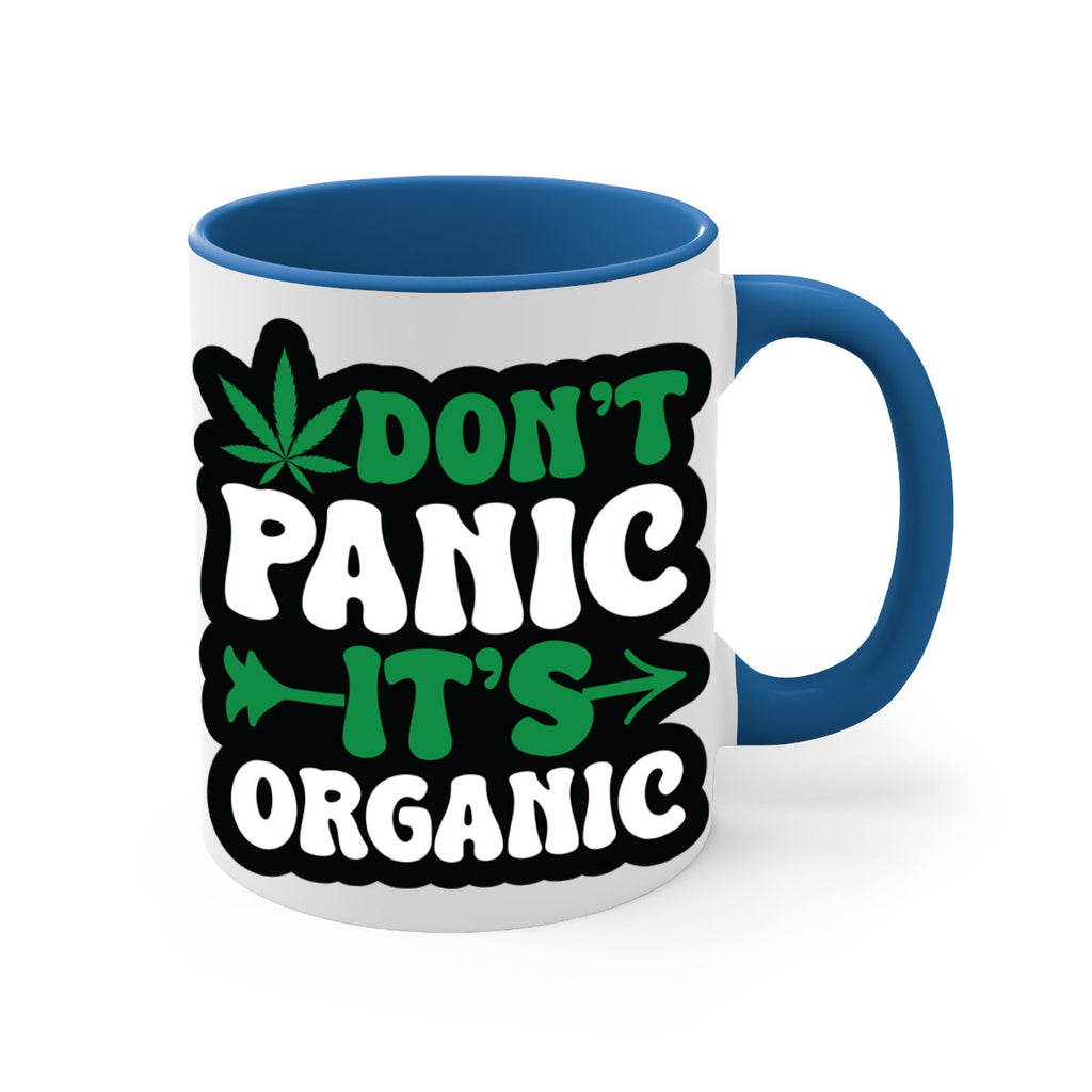 Dont panic its organic 76#- marijuana-Mug / Coffee Cup