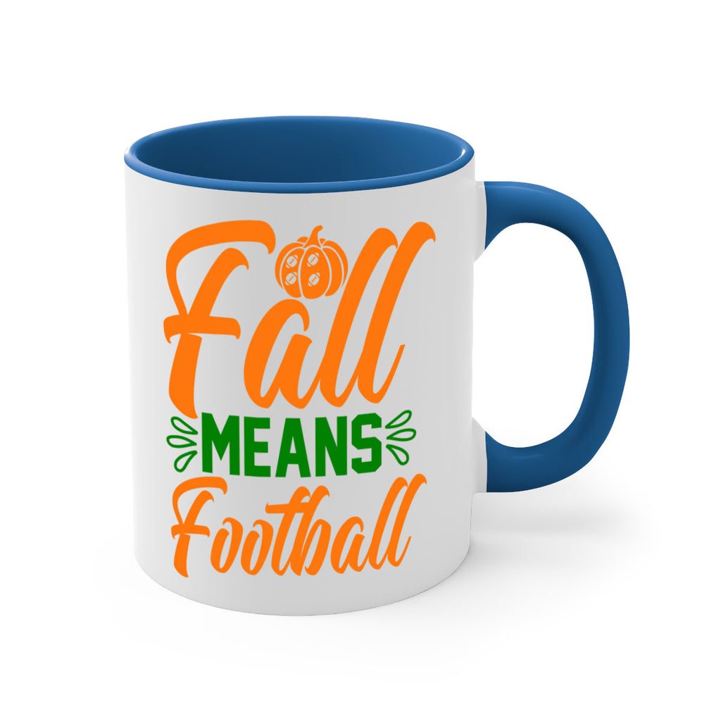 Fall Means Football 122#- fall-Mug / Coffee Cup