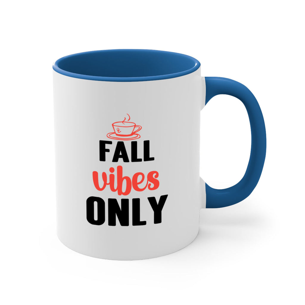 Fall vibes only 135#- fall-Mug / Coffee Cup
