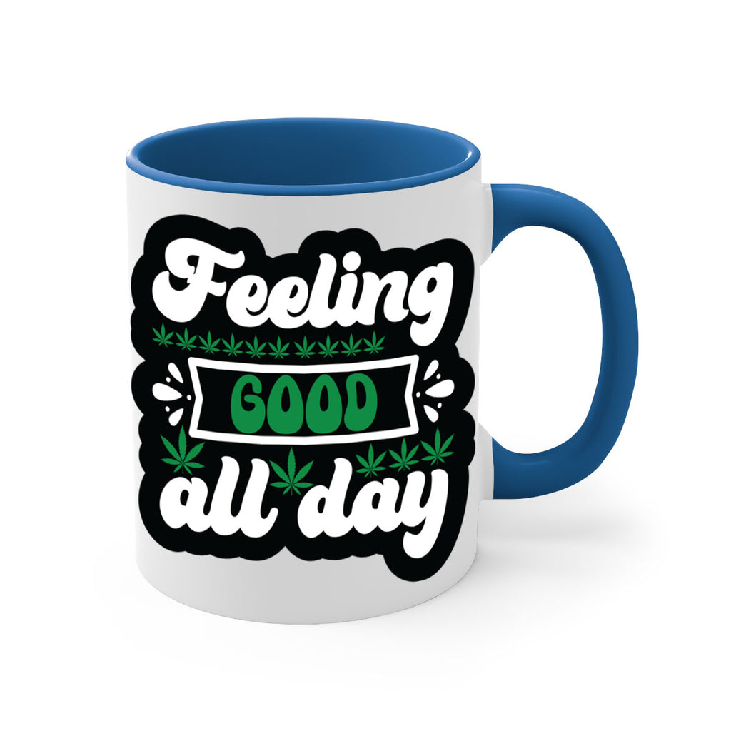 Feeling good all day 82#- marijuana-Mug / Coffee Cup