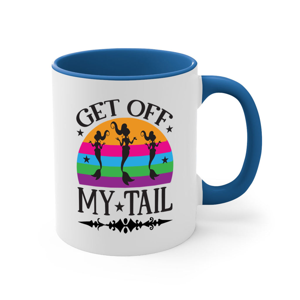 Get off my tail 183#- mermaid-Mug / Coffee Cup