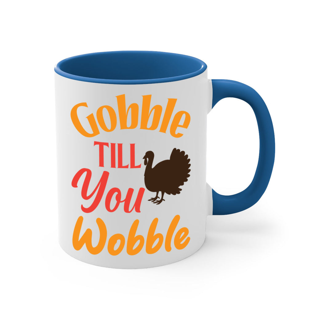 Gobble Till You Wobble 204#- fall-Mug / Coffee Cup