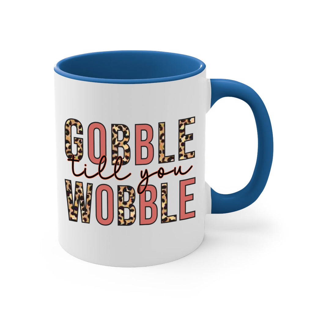Gobble till you wobble 202#- fall-Mug / Coffee Cup