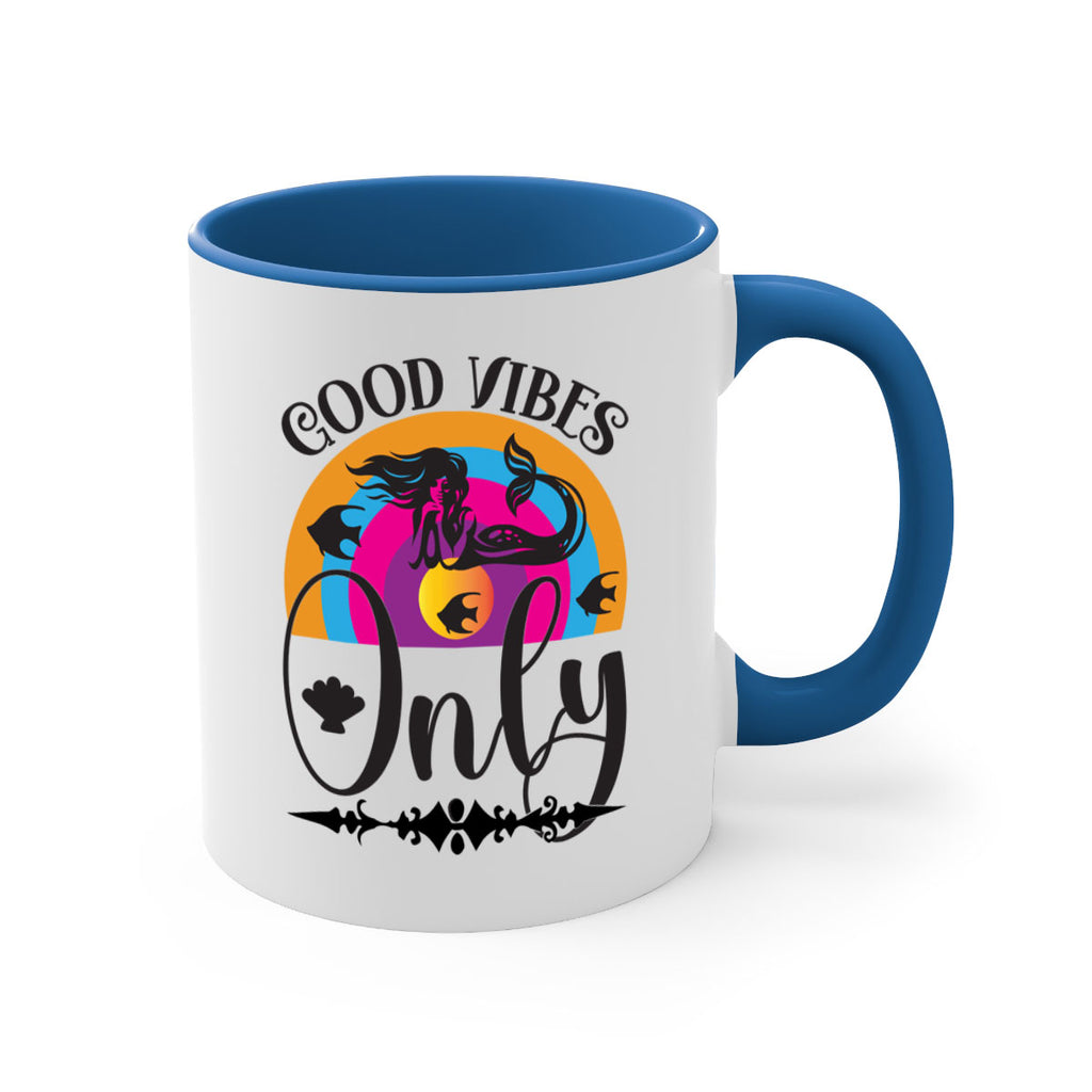 Good vibes only 199#- mermaid-Mug / Coffee Cup
