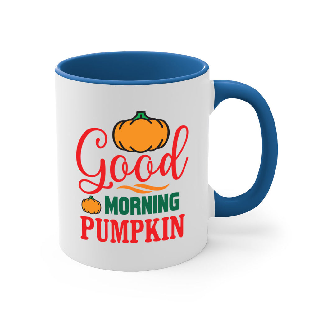 GoodMorningPumpkin 211#- fall-Mug / Coffee Cup
