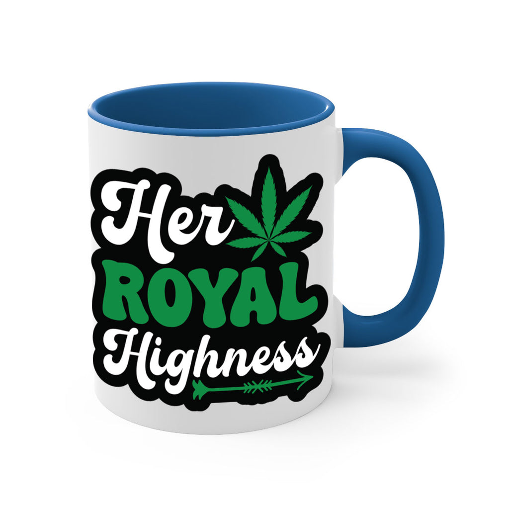 Her royal highness 107#- marijuana-Mug / Coffee Cup