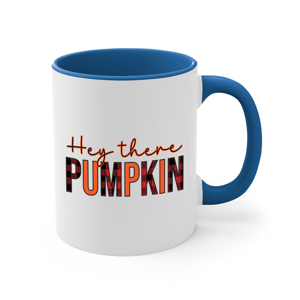 Hey there pumpkin 306#- fall-Mug / Coffee Cup