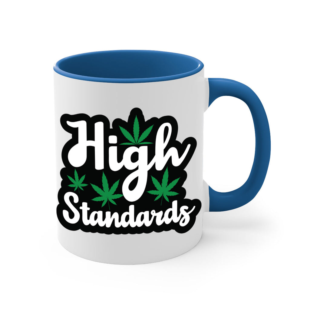 High standards 119#- marijuana-Mug / Coffee Cup