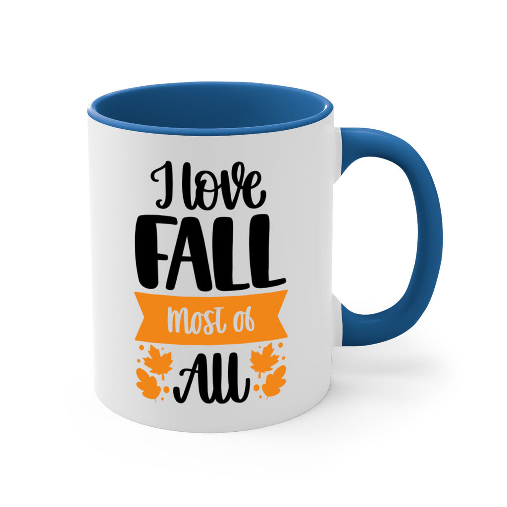 I Love Fall Most Of All 498#- fall-Mug / Coffee Cup