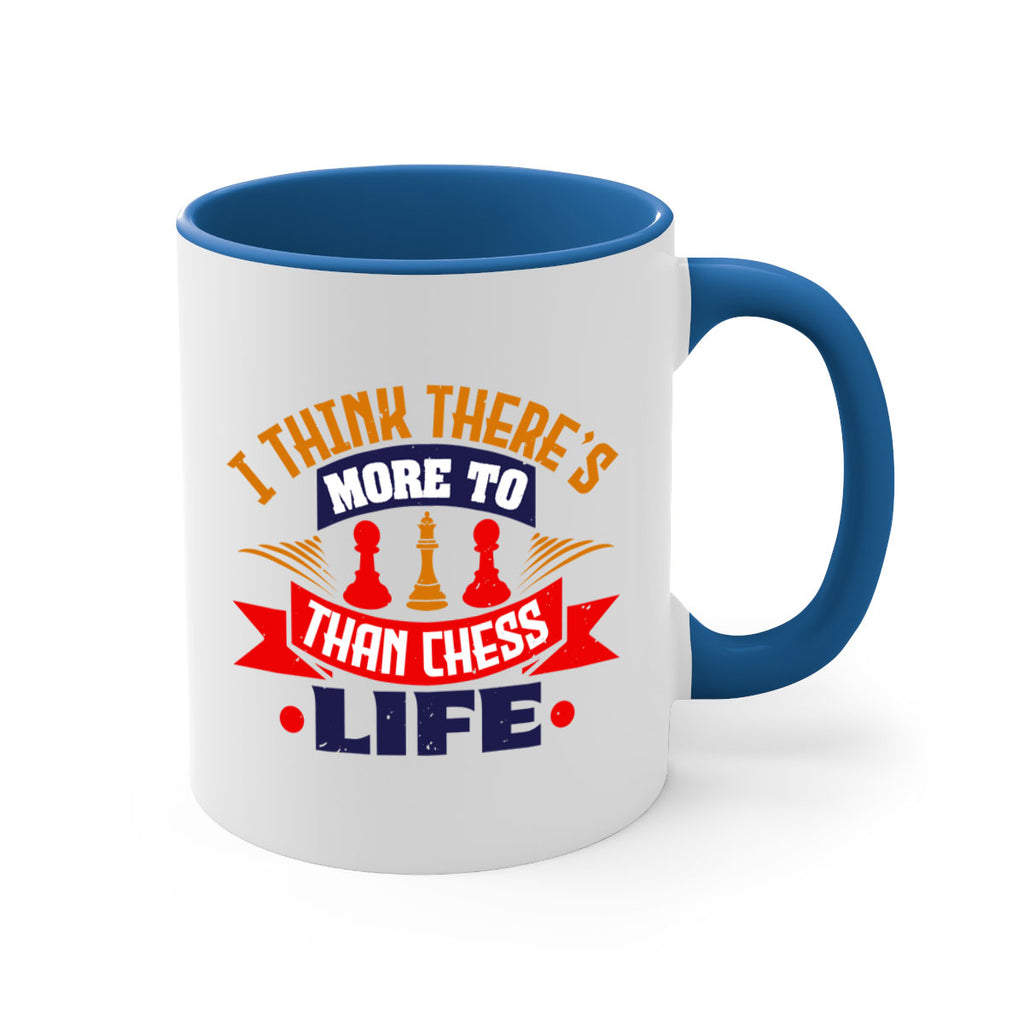 I think there’s more to life than chess 42#- chess-Mug / Coffee Cup