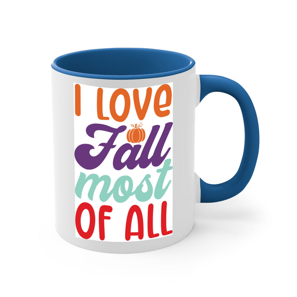 ILoveFallMostof 347#- fall-Mug / Coffee Cup