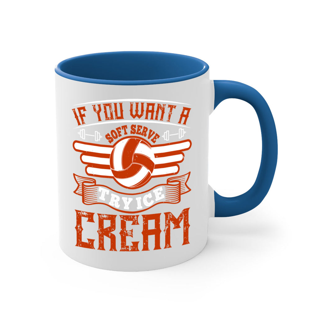 If you want a soft serve try ice cream Style 1033#- volleyball-Mug / Coffee Cup