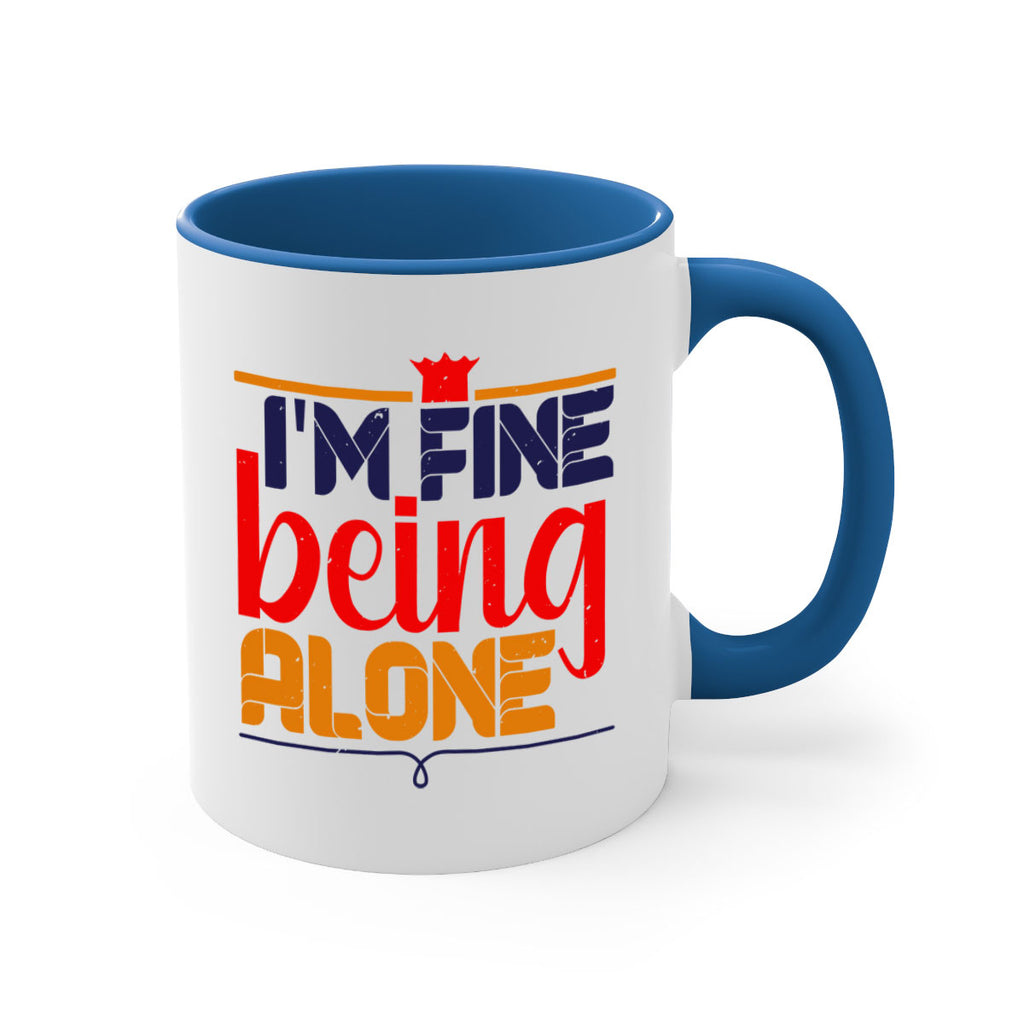 Im fine being alone 36#- chess-Mug / Coffee Cup