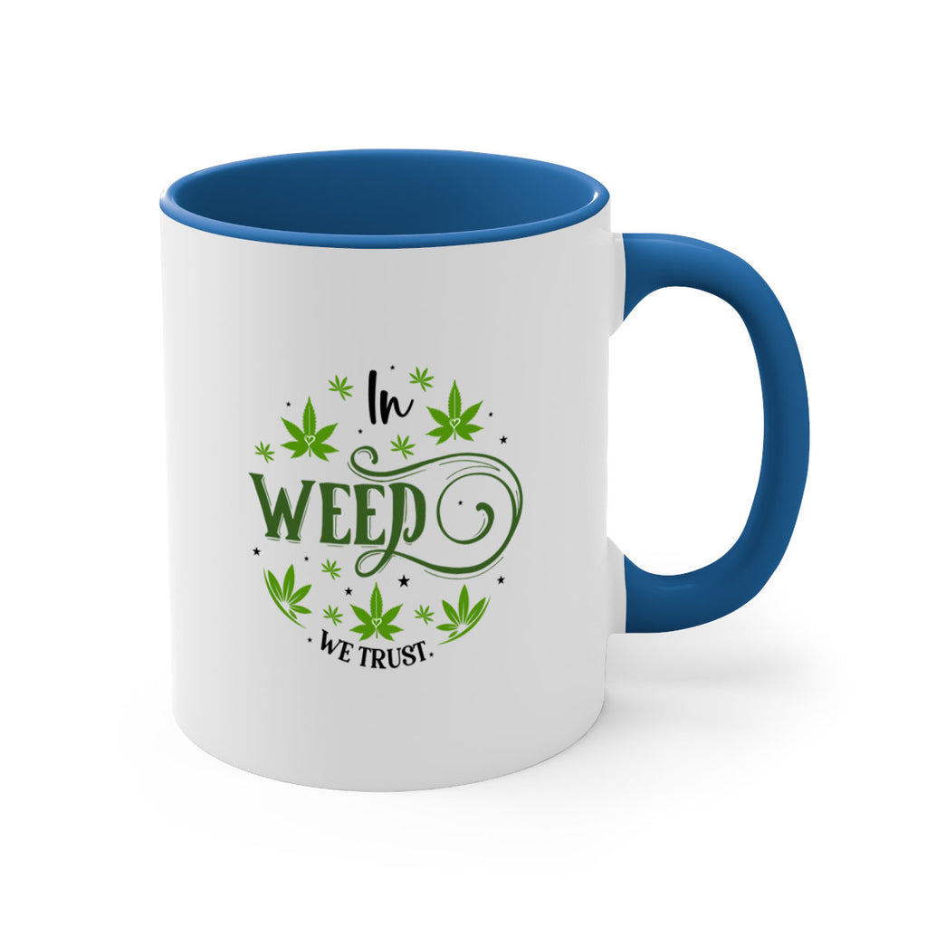 In Weed We Trust 149#- marijuana-Mug / Coffee Cup