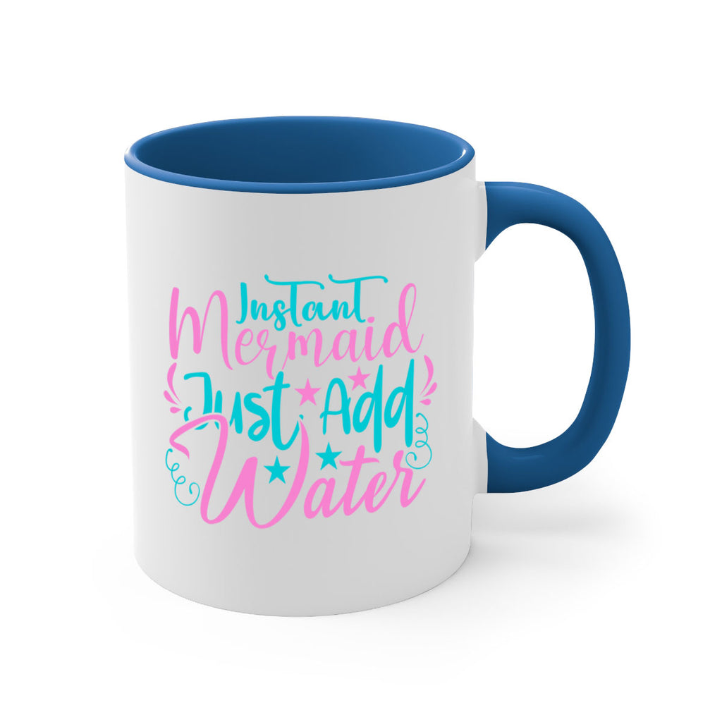 Instant Mermaid Just Add Water 271#- mermaid-Mug / Coffee Cup