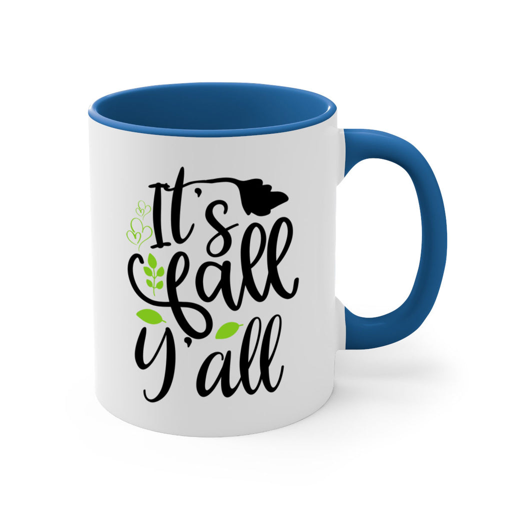 It s Fall Y all 366#- fall-Mug / Coffee Cup