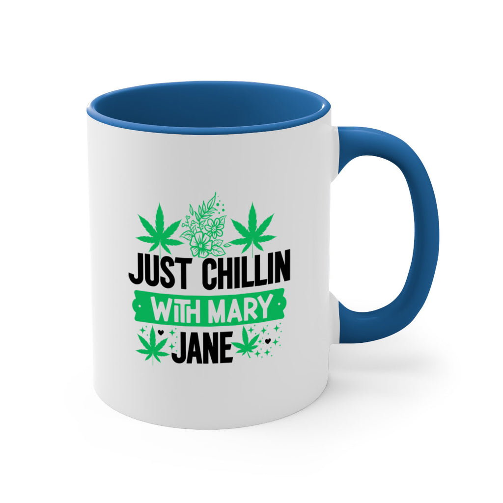 Just Chillin With Mary Jane 166#- marijuana-Mug / Coffee Cup