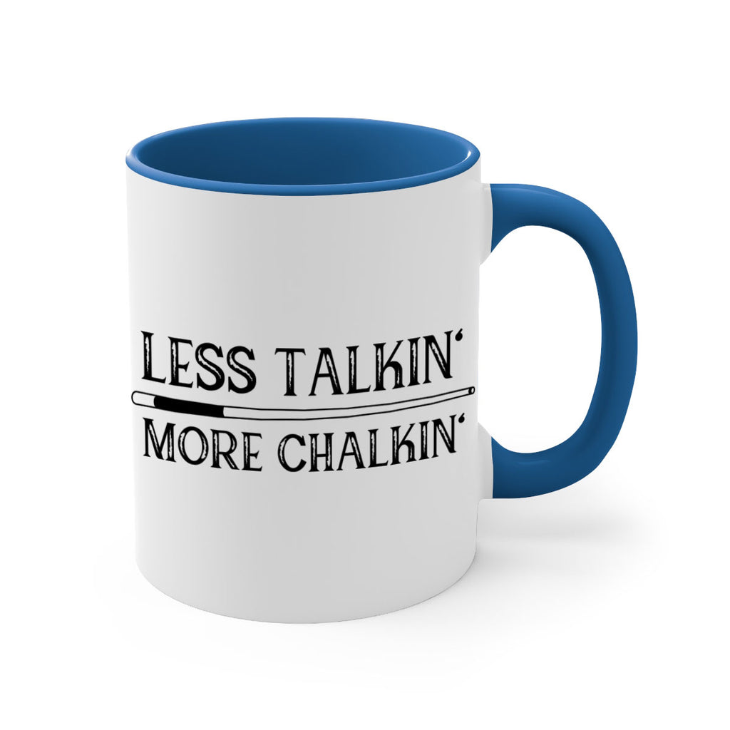 Less talkin More chalkin 950#- billards-Mug / Coffee Cup