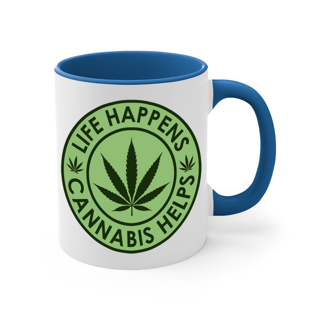 Life Happens Cannabis Helps 184#- marijuana-Mug / Coffee Cup