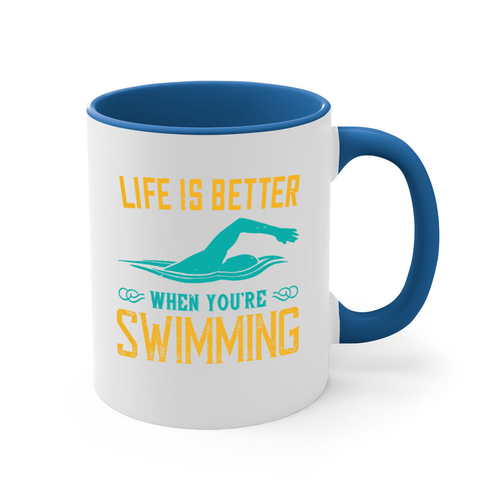 Life is better when youre wsiming 901#- swimming-Mug / Coffee Cup