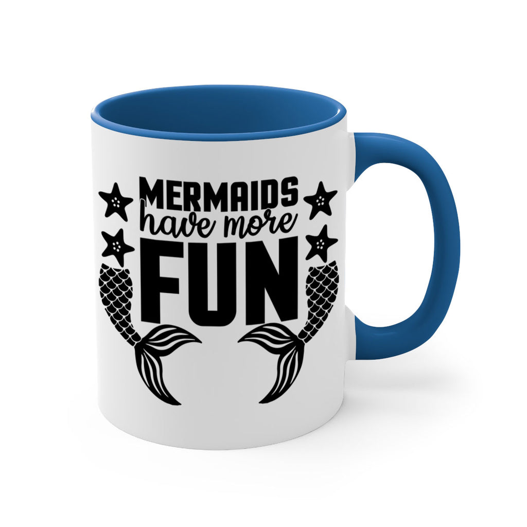 Mermaids have more fun 492#- mermaid-Mug / Coffee Cup