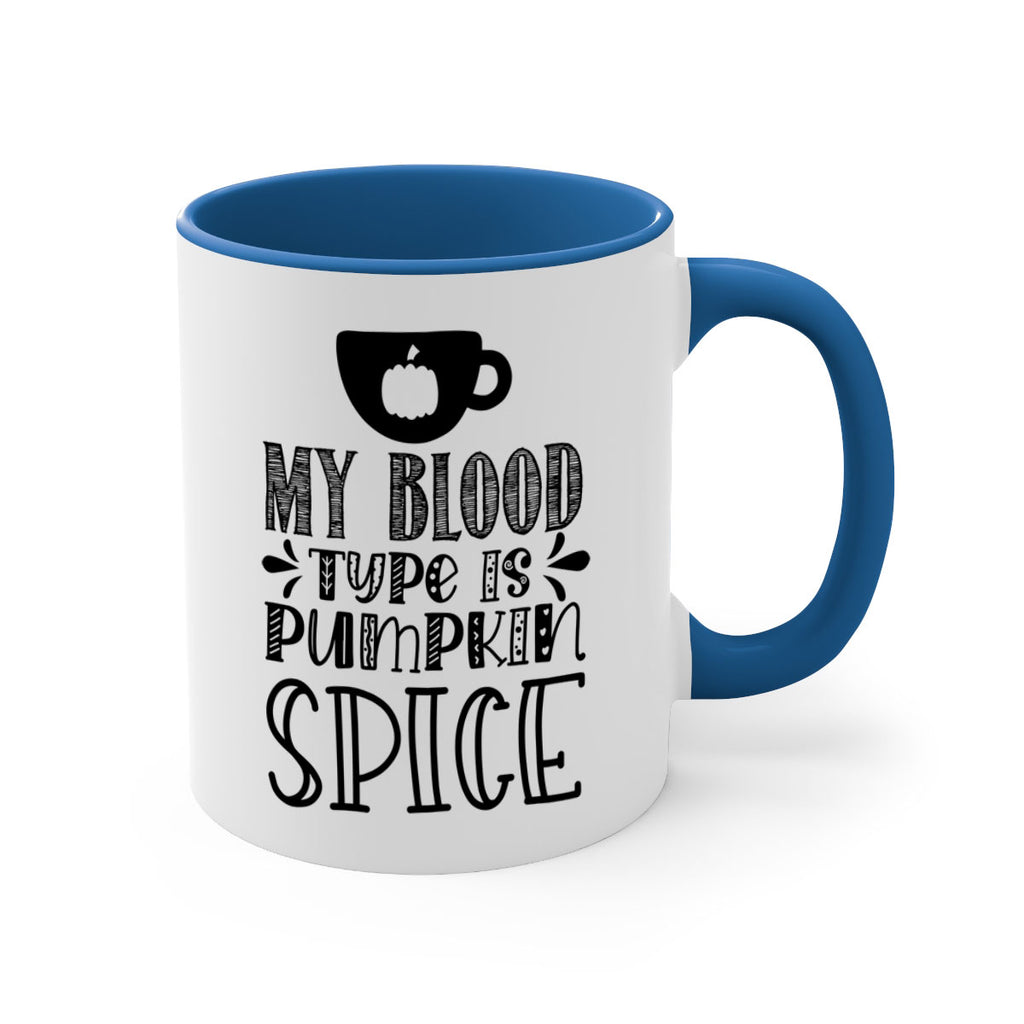 My Blood Type Is Pumpkin Spice 434#- fall-Mug / Coffee Cup
