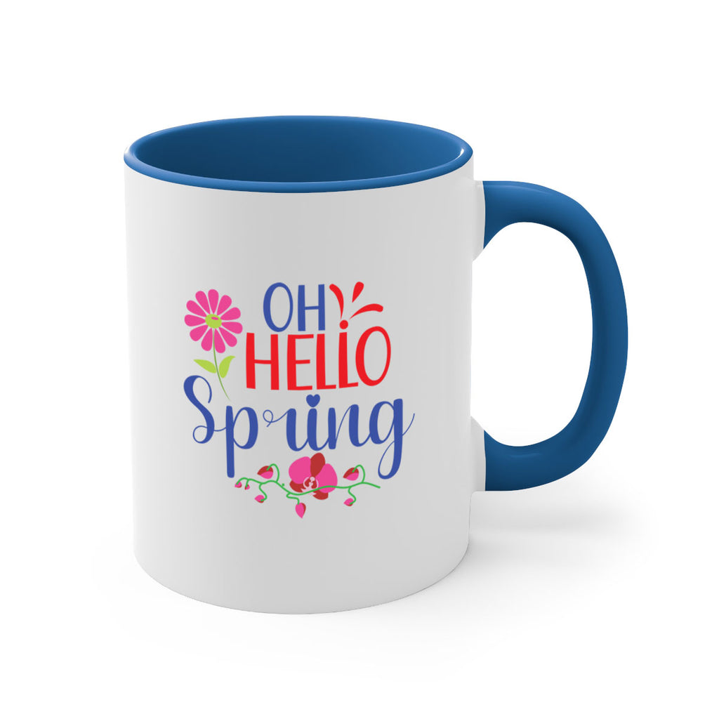 Oh Hello Spring 361#- spring-Mug / Coffee Cup