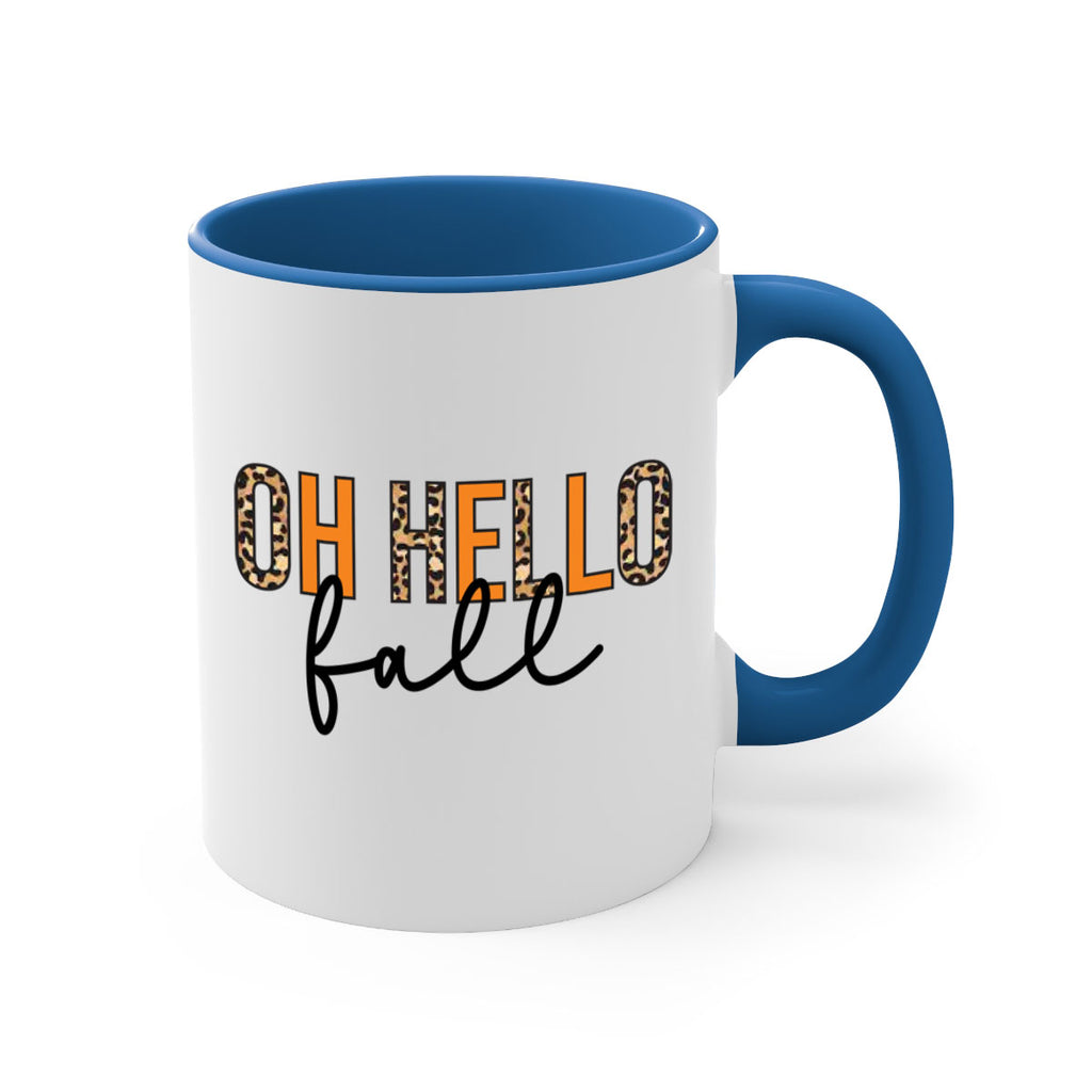 Oh hello fall 451#- fall-Mug / Coffee Cup