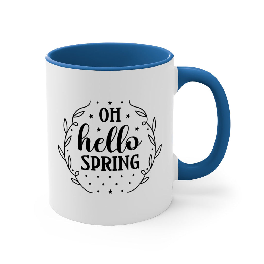 Oh hello spring  381#- spring-Mug / Coffee Cup