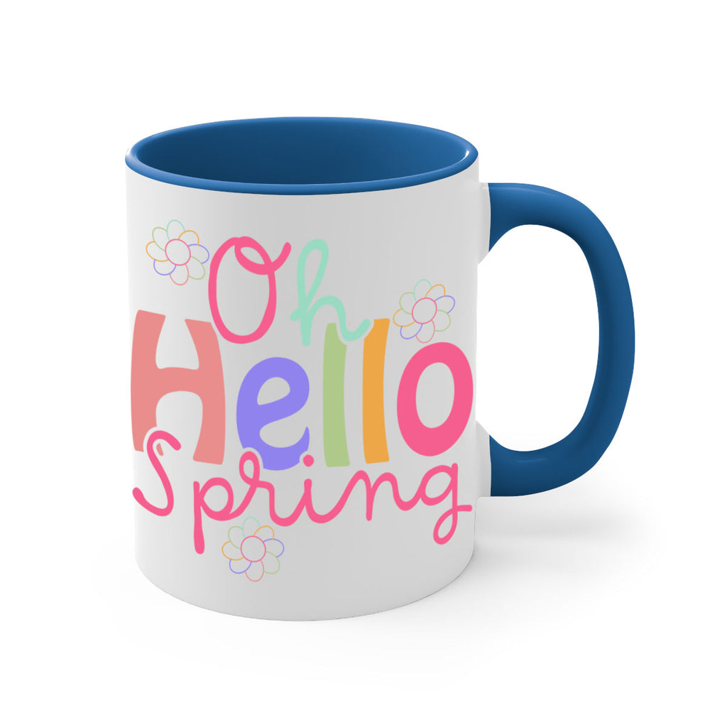 Oh hello spring 357#- spring-Mug / Coffee Cup