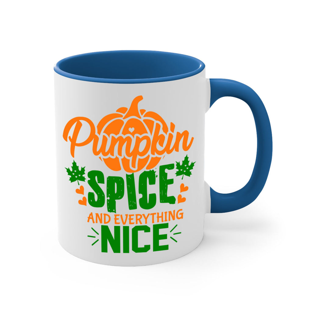 Pumpkin Spice and Everything Nice 538#- fall-Mug / Coffee Cup
