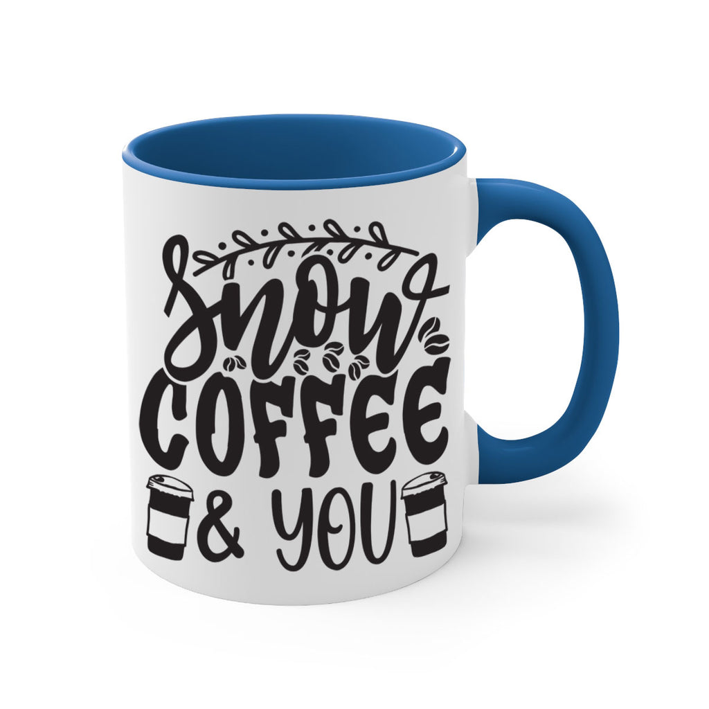 Snow coffee you 371#- winter-Mug / Coffee Cup