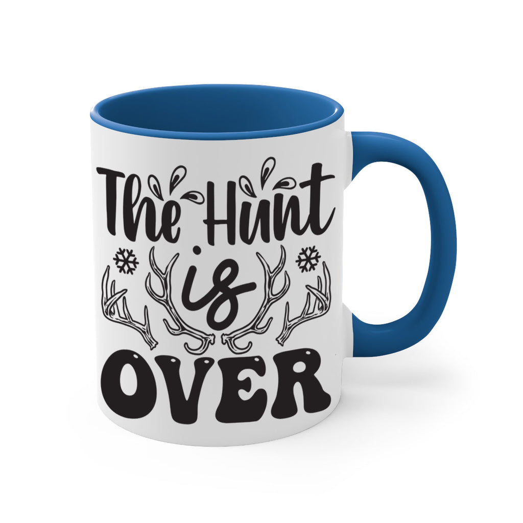 The hunt is over 403#- winter-Mug / Coffee Cup