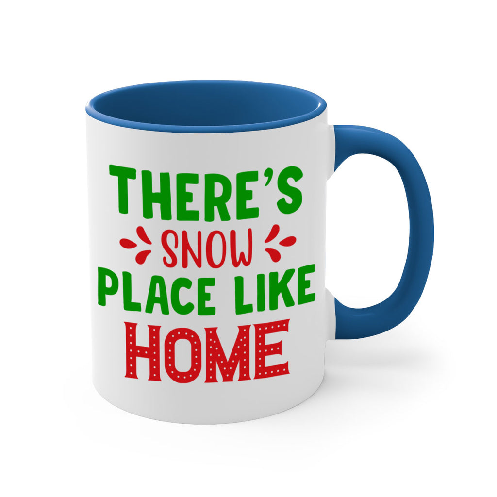 Theres Snow Place Like Home 407#- winter-Mug / Coffee Cup