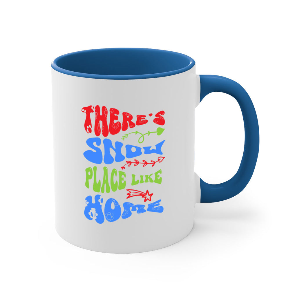 Theres snow place like home 409#- winter-Mug / Coffee Cup