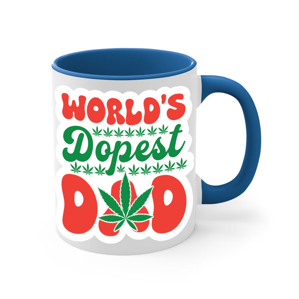 Worlds Dopest Dad 306#- marijuana-Mug / Coffee Cup