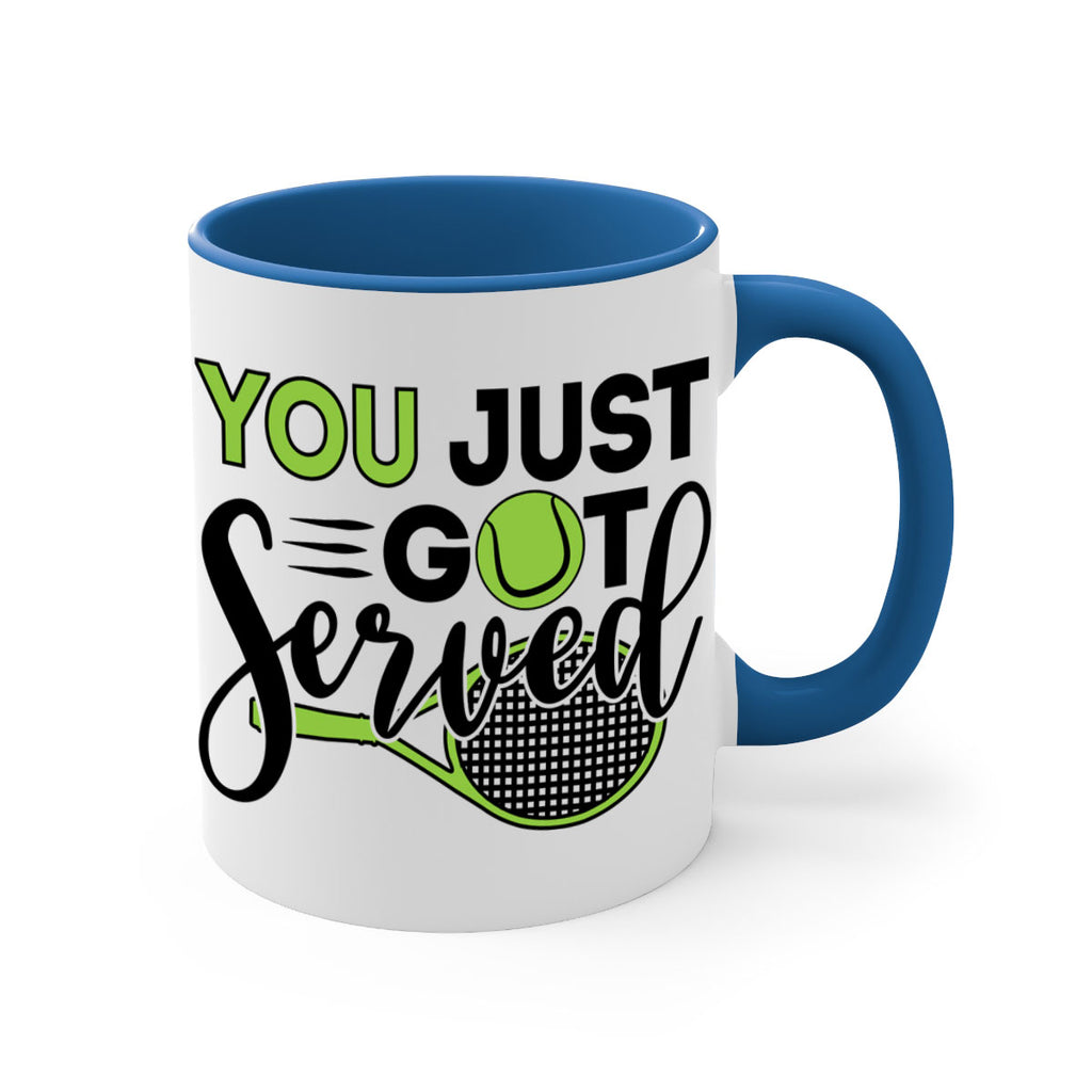 You just got served 7#- tennis-Mug / Coffee Cup