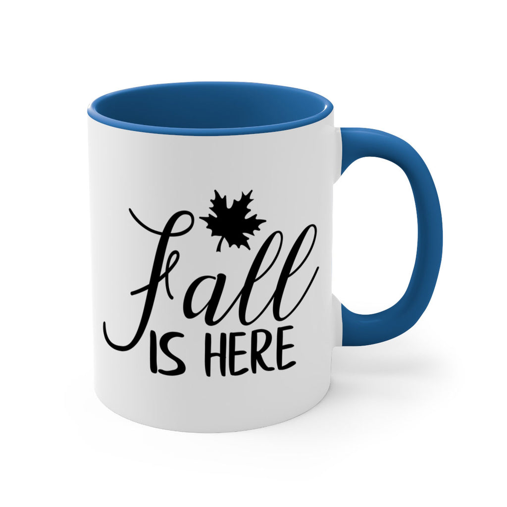 fall is here 107#- fall-Mug / Coffee Cup