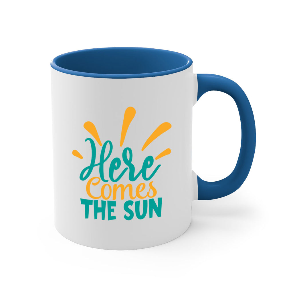 here comes the sun Style 95#- Summer-Mug / Coffee Cup