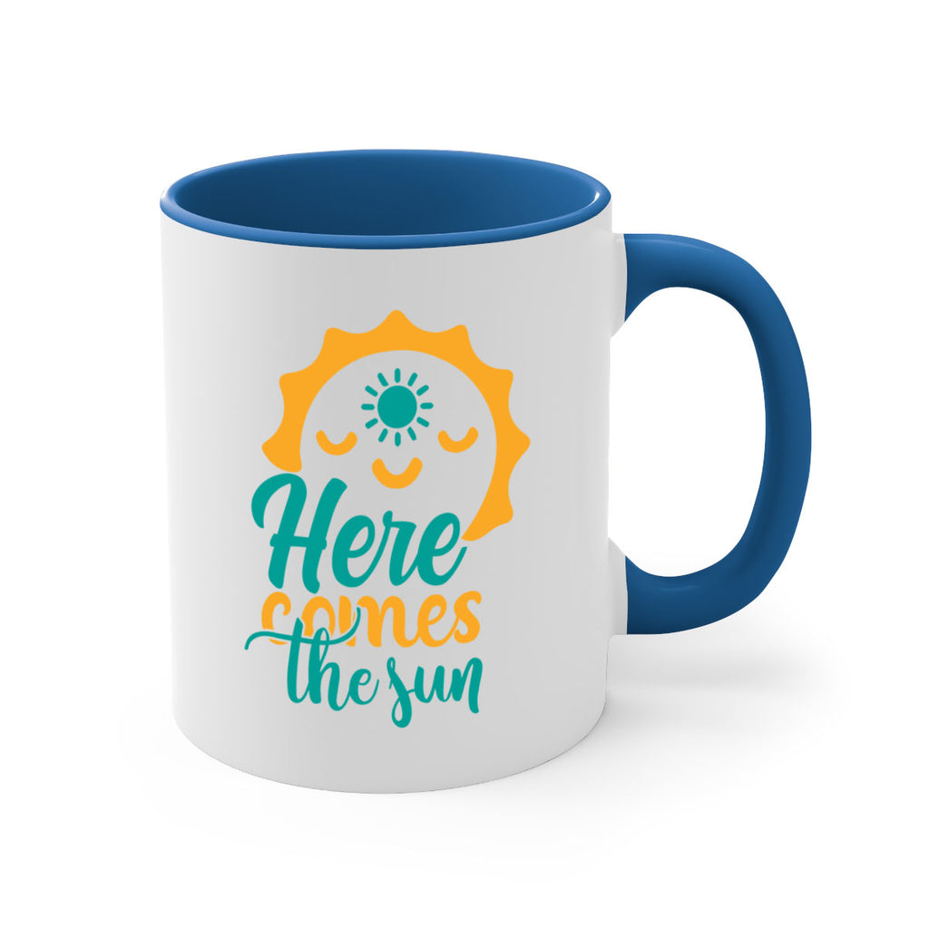 here comes the sun Style 96#- Summer-Mug / Coffee Cup