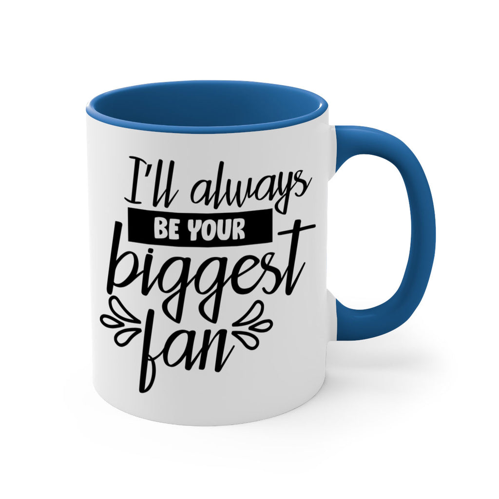 i ll always be your biggest fan 1122#- tennis-Mug / Coffee Cup