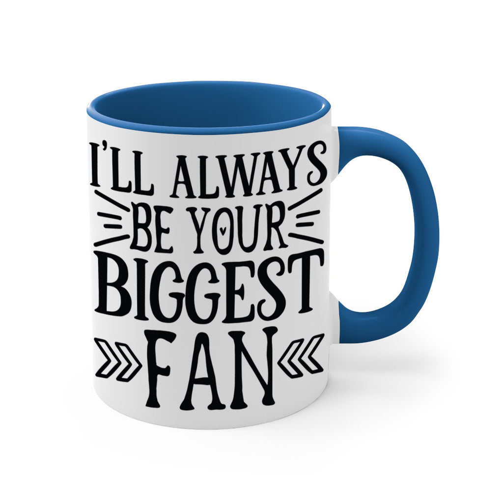 ill always be your biggest fan 1019#- tennis-Mug / Coffee Cup