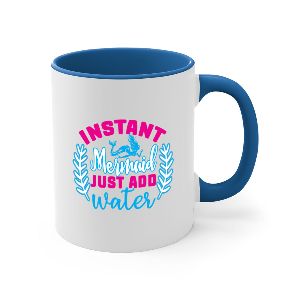 instant mermaid just add water 272#- mermaid-Mug / Coffee Cup