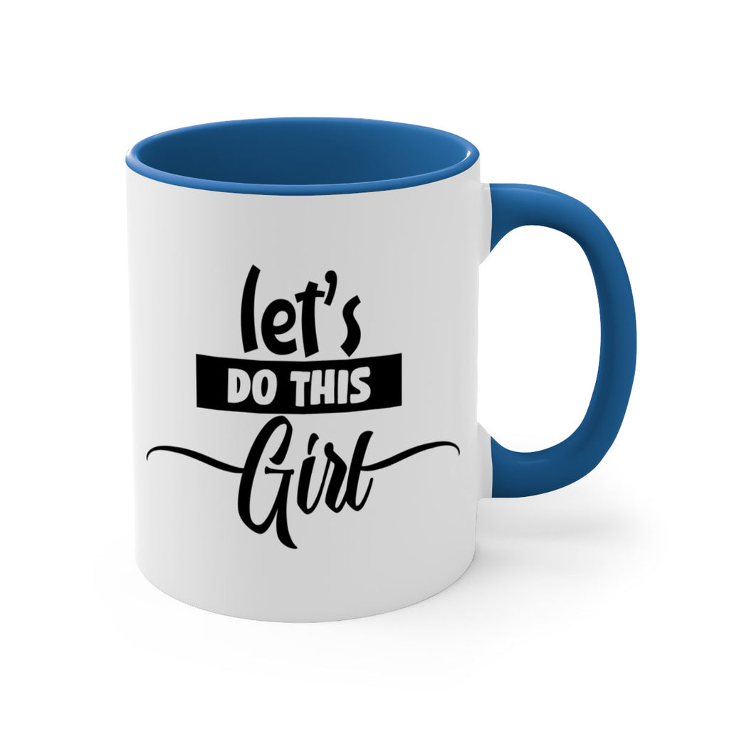 let s do this girl 939#- tennis-Mug / Coffee Cup